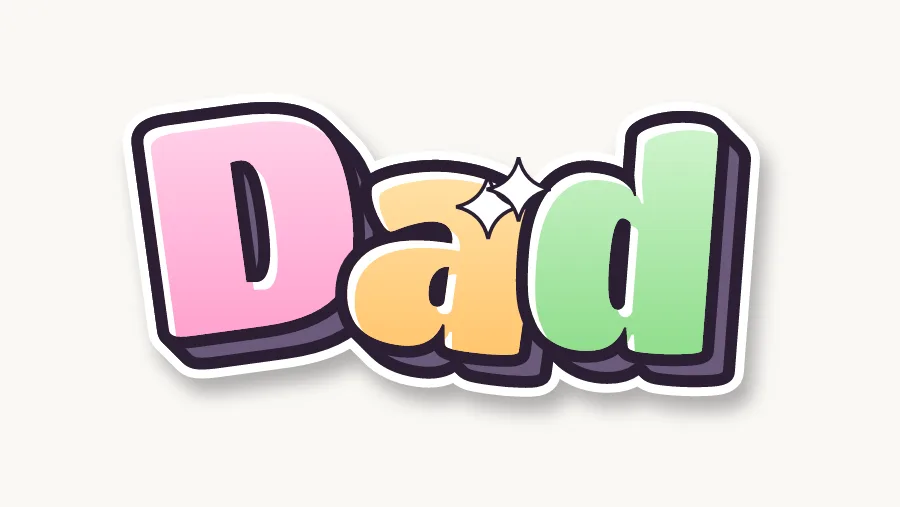 Dad in cute pastel bubble letters