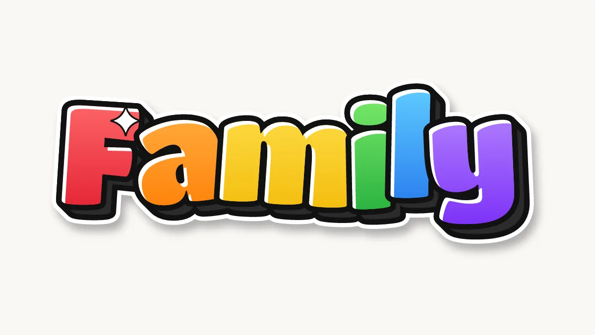 Family in colored bubble letters