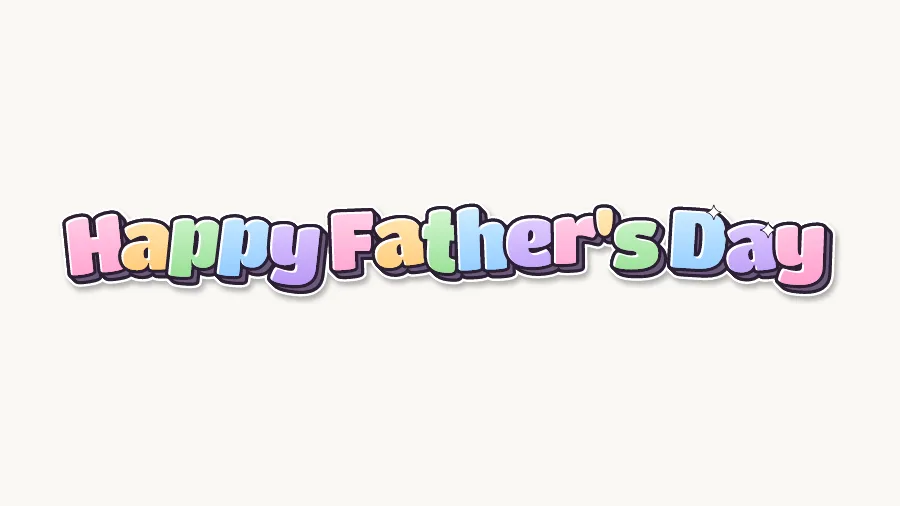 Happy Father's Day in cute pastel bubble letters