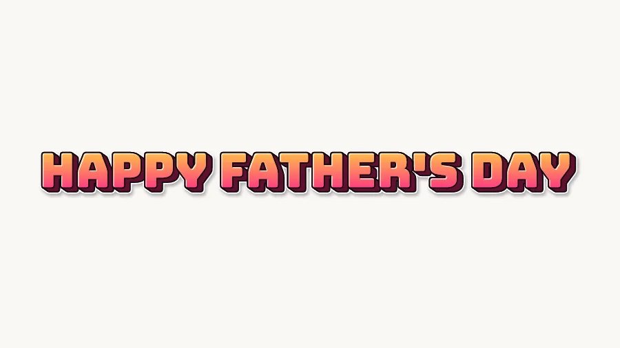 Happy Father's Day in blockbuster graffiti letters