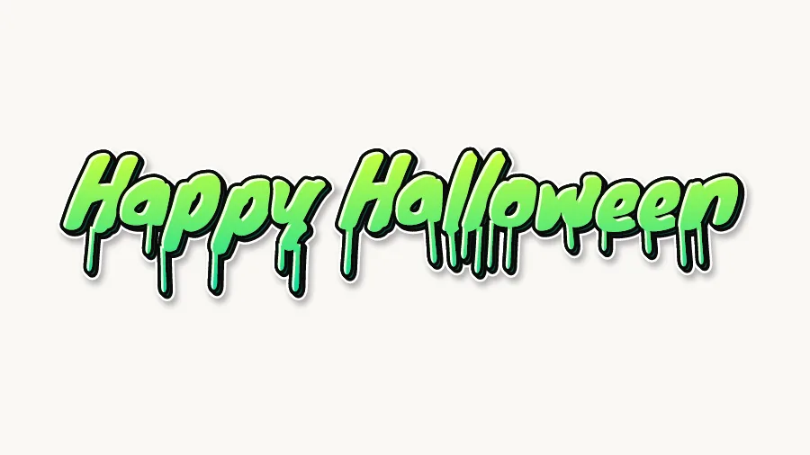 Happy Halloween in drip graffiti letters