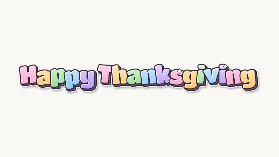 Happy Thanksgiving in cute pastel bubble letters