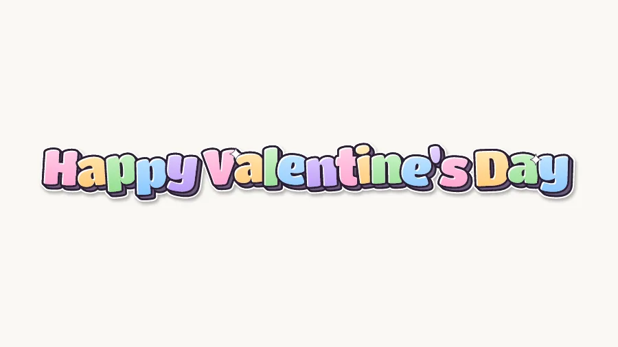 Happy Valentine's Day in cute pastel bubble letters