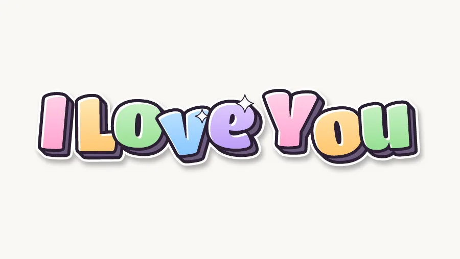 I Love You in cute pastel bubble letters